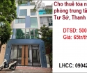Cho thuê tòa nhà văn phòng trung tâm Ngã Tư Sở, Thanh Xuân; 65tr/th; 0904242766