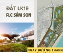 Bán đất FLC Sầm Sơn LK19 mặt đường Thanh Niên, vị trí đẹp nhất dự án!
