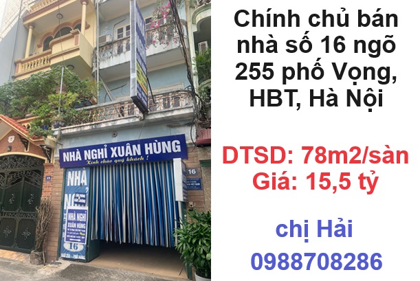 ⭐Chính chủ bán nhà số 16 ngõ 255 phố Vọng, HBT, Hà Nội; 15,5 tỷ; 0988708286 - Ảnh chính