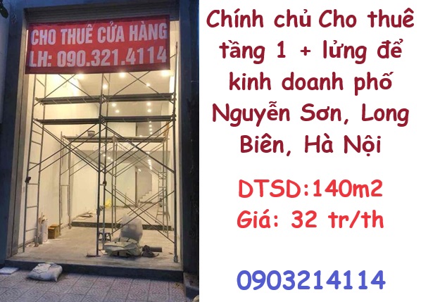 ✨Chính chủ Cho thuê tầng 1 + lửng để kinh doanh phố Nguyễn Sơn, Long Biên, 32tr/th; 0903214114 - Ảnh chính
