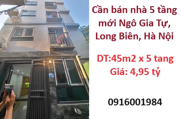 ⭐Cần bán nhà 5 tầng mới Ngô Gia Tự, Long Biên, Hà Nội, giá 4,95tỷ; 0916001984 - Ảnh chính