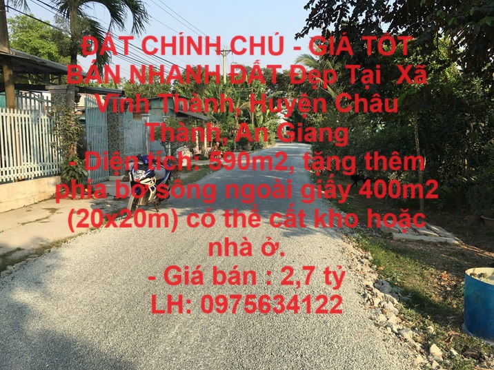 ĐẤT CHÍNH CHỦ - GIÁ TỐT BÁN NHANH ĐẤT Đẹp Tại  Xã Vĩnh Thành, Huyện Châu Thành, An Giang - Ảnh chính