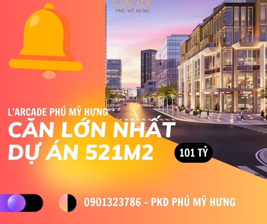 BÁN CĂN LỚN NHẤT 006 & 4.01 LARCADE 1 PHÚ MỸ HƯNG. CÓ 1 0 2. SỞ HỮU NGAY 0901323786 - Ảnh chính