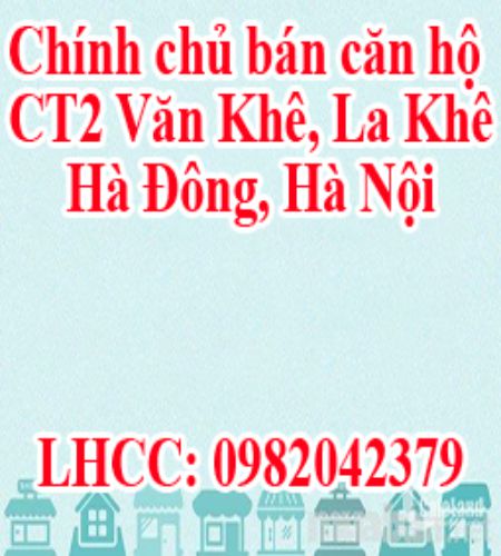 Chính chủ bán căn hộ CT2 Văn Khê, La Khê, Hà Đông, Hà Nội - Ảnh chính