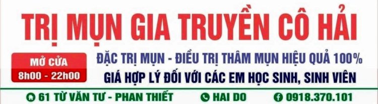 TRỊ MỤN GIA TRUYỀN CÔ HẢI<br><br>DỊCH VỤ NHẬN KHÁCH MỤN VÀ CHĂM DA TỪ 8H - 21H HÀNG NGÀY. - Ảnh chính