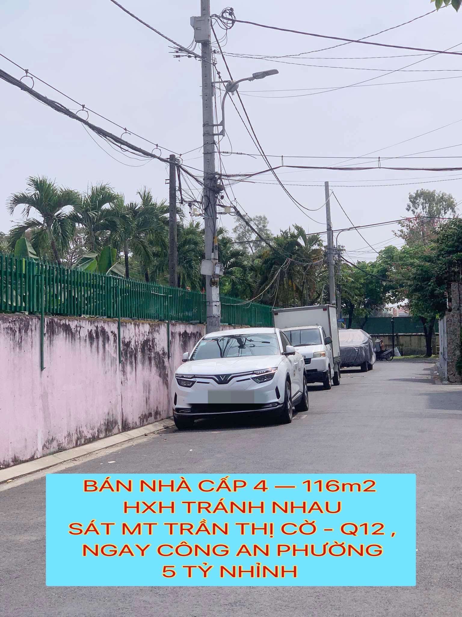 Nhà cấp 4 hxh tránh nhau 116m2 sát mt Trần Thị Cờ Q12 ,ngay Công An Phường , 5 tỷ nhỉnh 0932030061 - Ảnh 1