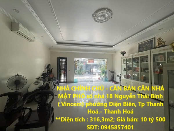 NHÀ CHÍNH CHỦ - CẦN BÁN CĂN NHÀ MẶT PHỐ  Nguyễn Thái Bình ( Vincom)  P. Điện Biên, Tp Thanh Hoá - Ảnh chính