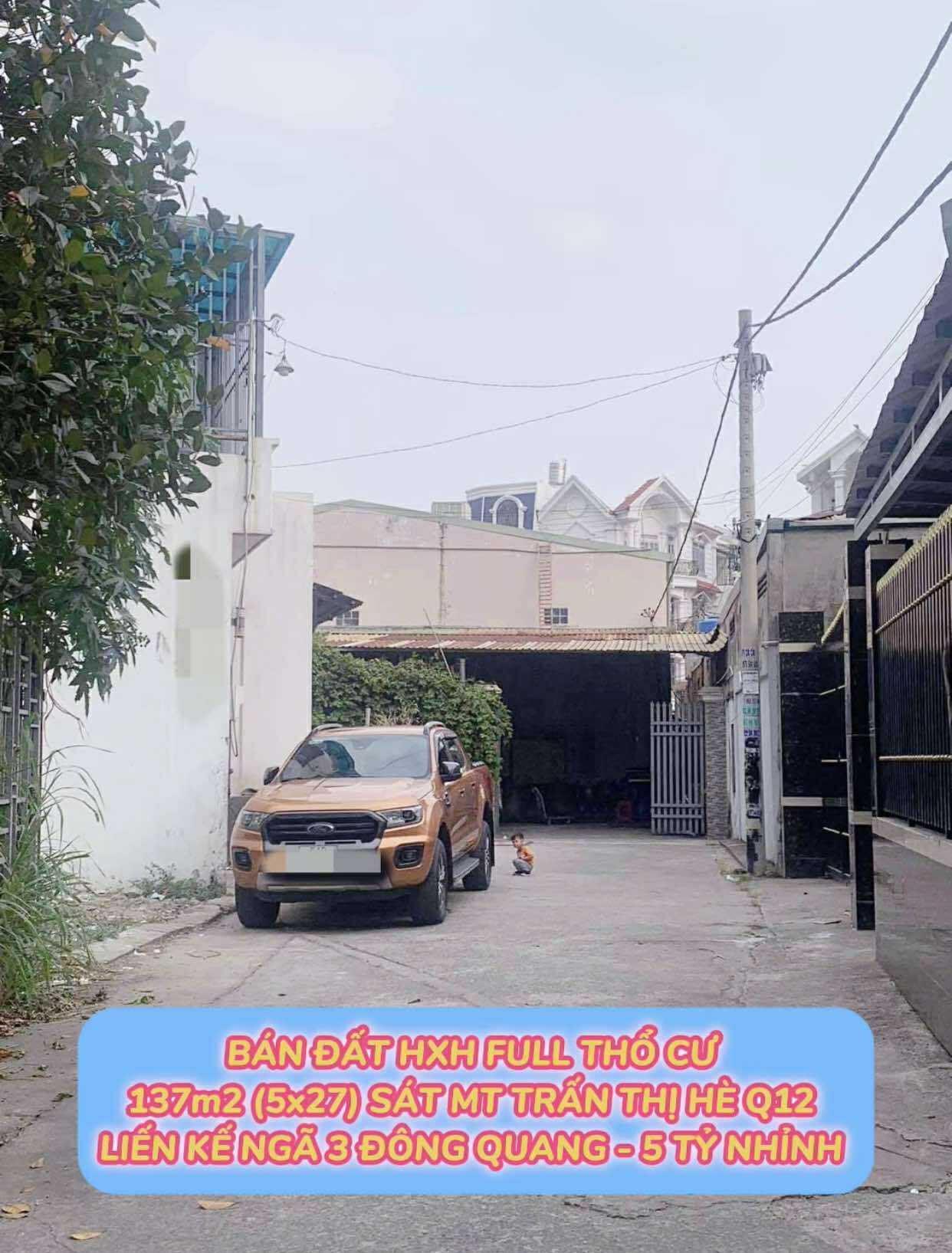 Bán đất hxh full tc 137m2 sát mt Trần Thị Hè Q12 , liền kề Ngã 3 Đông Quang, 5 tỷ nhỉnh 0932030061 - Ảnh 2