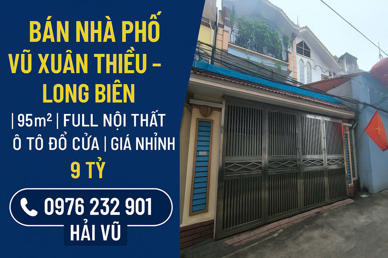 BÁN NHÀ PHỐ VŨ XUÂN THIỀU – LONG BIÊN  95m²  FULL NỘI THẤT  Ô TÔ ĐỖ CỬA  GIÁ NHỈNH 9 TỶ - Ảnh chính