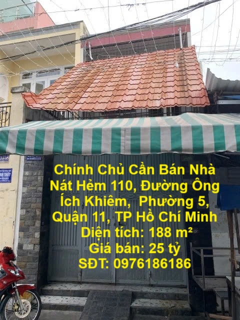 Chính Chủ Cần Bán Nhà Nát Hẻm 110, Đường Ông Ích Khiêm,  Phường 5, Quận 11, TP Hồ Chí Minh - Ảnh chính